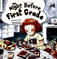 Natasha Wing - «The Night Before First Grade (Reading Railroad Books)»