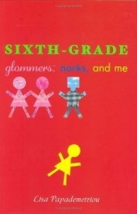 Lisa Papademetriou - «Sixth-Grade Glommers, Norks, and Me»