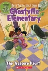 Ghostville Elementary #11 : The Treasure Haunt (Ghostville Elementary)