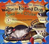 William Kotzwinkle, Glenn Murray, Elizabeth Gundy - «Walter the Farting Dog Goes on a Cruise (ages 4-8)»