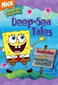 Deep-Sea Tales : 6 Salty Sea Stories (SpongeBob SquarePants)