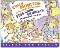 Eileen Christelow - «Cinco Monitos Brincando en la Cama/Five Little Monkeys Jumping on the Bed (Five Little Monkeys Picture Books)»