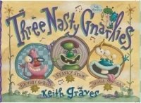  - «Three Nasty Gnarlies»