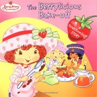 Monique Stephens - «The Berrylicious Bake-off: A Scratch-and-Sniff Story»