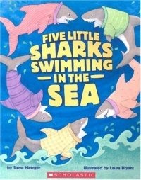 Steve Metzger - «Five Little Sharks Swimming in the Sea»