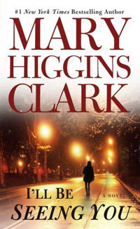 Mary Higgins Clark - «I'll Be Seeing You»