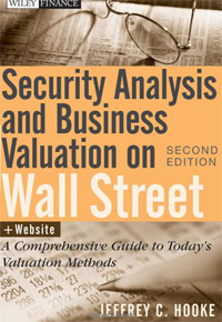 Jeffrey C. Hooke - «Security Analysis and Business Valuation on Wall Street + Companion Web Site: A Comprehensive Guide to Today's Valuation Methods»