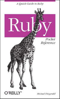 Michael FitzGerald - «Ruby Pocket Reference (Pocket Reference (O'Reilly))»