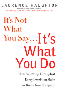 It's not What You Say… It's What You Do