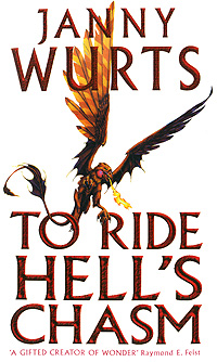 Janny Wurts - «To Ride Hell's Chasm»