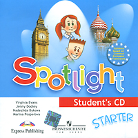 Н. И. Быкова, М. Д. Поспелова, Дж. Дули, В. Эванс - «Spotlight Starter: Student's CD (аудиокурс CD)»