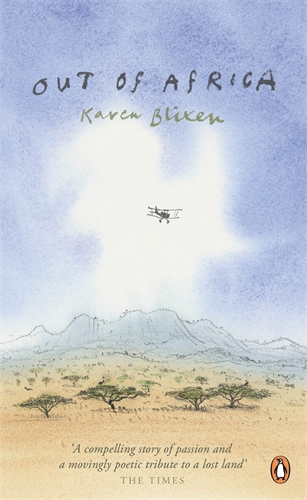 Karen Blixen - «Out of Africa»