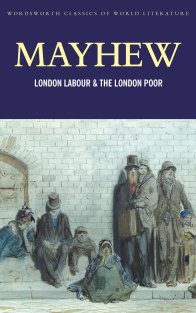 H., Mayhew - «London's Labour - London's Poor»