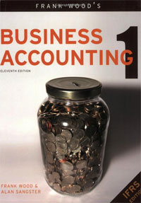Frank Wood, Alan Sangster - «Frank Wood's Business Accounting 1»