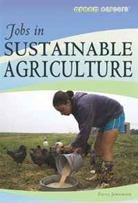 Jobs in Sustainable Agriculture (Green Careers)