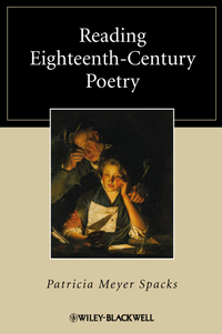 Patricia Meyer Spacks - «Reading Eighteenth–Century Poetry»