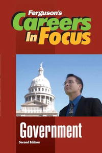 Government (Ferguson's Careers in Focus)