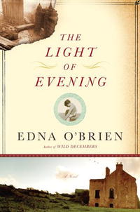 Edna O'Brien - «The Light of Evening»