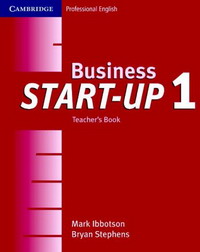 Mark Ibbotson, Bryan Stephens - «Business Start-Up 1 Teacher's Book»