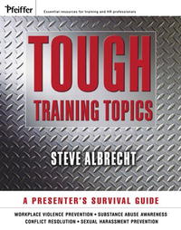 Tough Training Topics: A Presenter's Survival Guide (Pfeiffer Essential Resources for Training and HR Professionals (Paperback))
