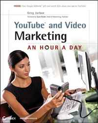 Greg Jarboe - «YouTube and Video Marketing: An Hour a Day»