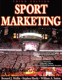 Bernard J. Mullin, Stephen Hardy, William A. Sutton - «Sport Marketing»