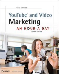 Greg Jarboe - «YouTube and Video Marketing»