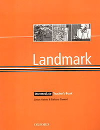 Simon Haines, Barbara Stewart - «Landmark. Intermediate. Teacher's Book»