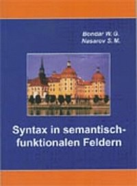 Bondar W.G. // Бондар В.Г. - «Syntax in semantisch-funktionalen Feldern»