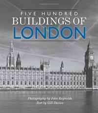 Gill Davies - «Five Hundred Buildings of London (Five Hundred Buildings Of...)»