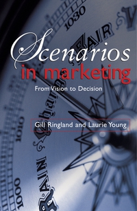 Gill Ringland - «Scenarios in Marketing»