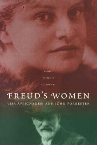 Lisa Appignanesi, John Forrester - «Freud's Women»