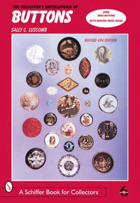 Sally C. Luscomb - «The Collector's Encyclopedia of Buttons»