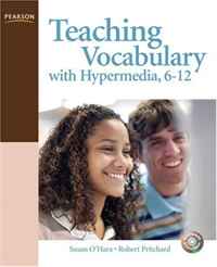 Susan O'Hara, Robert Pritchard - «Teaching Vocabulary with Hypermedia, 6-12»