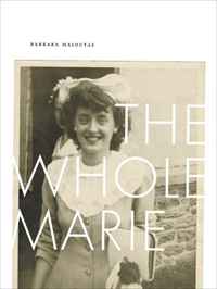 Barbara Maloutas - «the whole Marie (Sawtooth Poetry Prize Series)»