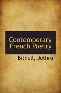 Bithell, Jethro - «Contemporary French Poetry»