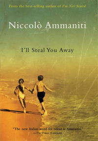 Niccolo Ammaniti - «I'll Steal You Away»
