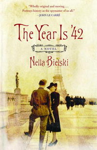 Nella Bielski - «The Year Is '42: A Novel»