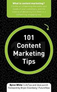 Byron White - «101 Content Marketing Tips»