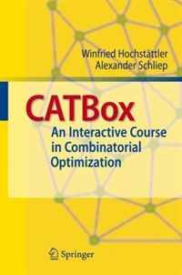 Winfried Hochstattler, Alexander Schliep - «CATBox: An Interactive Course in Combinatorial Optimization»