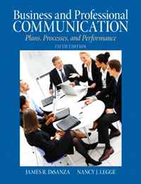 Business & Professional Communication: Plans, Processes, and Performance (5th Edition) (MyCommunicationKit Series)
