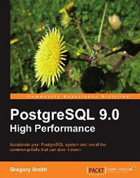 Gregory Smith - «PostgreSQL 9.0 High Performance»