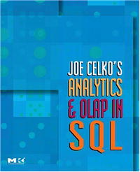 Joe Celko - «Joe Celko's Analytics and OLAP in SQL (The Morgan Kaufmann Series in Data Management Systems)»