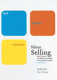 Judith A. Bell, Kate Ternus - «Silent Selling: Best Practices And Effective Strategies In Visual Marketing»