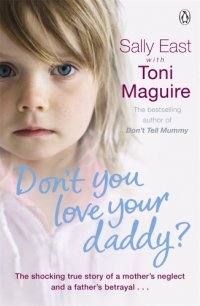 Тони Магуайр - «Don't You Love Your Daddy?»