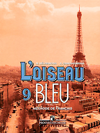 L'oiseau Bleu - 9. Methode de Francais / Французский язык. 9 класс