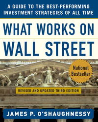 James P. O'Shaughnessy - «What Works on Wall Street»