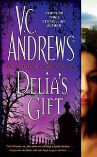 V. C. Andrews - «Delia's Gift (The Delia Series)»