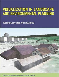 Ian D. Bishop, Eckart Lange - «Visualization in Landscape and Environmental Planning»