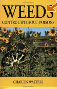 Charles Walters - «Weeds: Control Without Poisons»